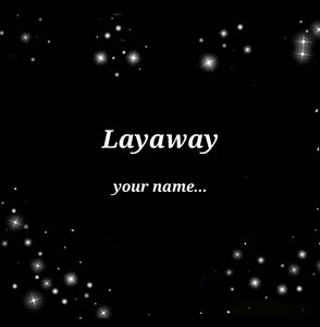 LAYAWAY-Your Name
