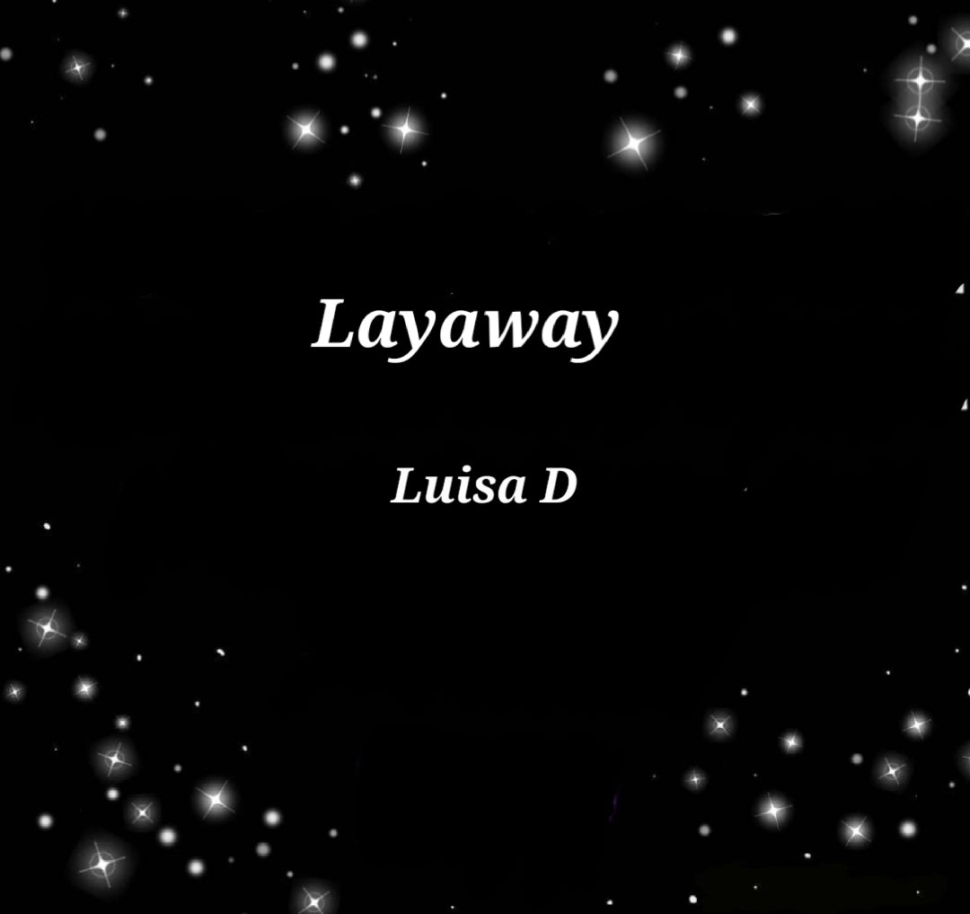 LAYAWAY-Luisa D.